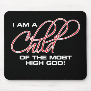 I Am A Child of the Most High God - Osteen Mouse Pad