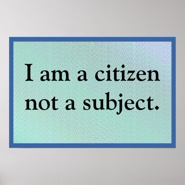 I Am A Citizen Poster (Front)