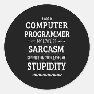 I Am A Computer Programmer Classic Round Sticker