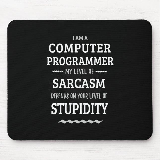 I Am A Computer Programmer Mouse Pad (Front)
