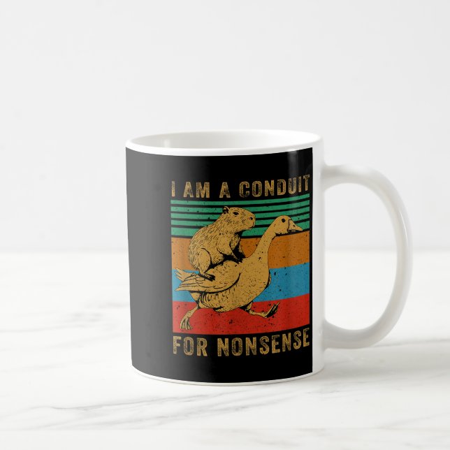 I Am A Conduit For Nonsense Capybara Goose  Coffee Mug (Right)