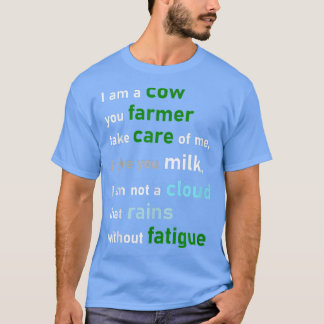 I am a cow, you farmer Crazy farm cow funny T-Shirt