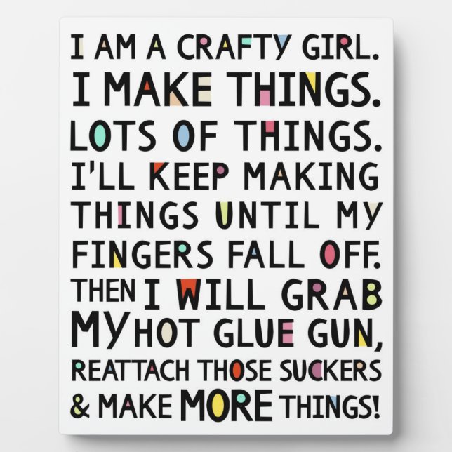 I Am A Crafty Girl Funny Art Plaque (Front)