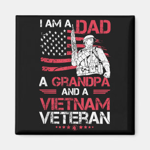 I Am A Dad A Grandpa And A Vietnam Veteran Cool Qu Magnet