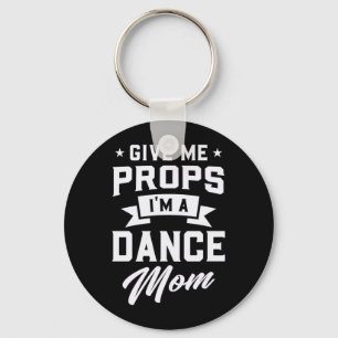 I Am A Dance Mum Key Ring