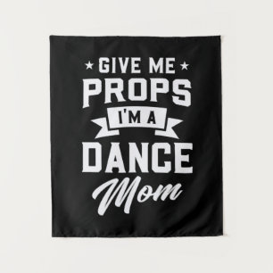 I Am A Dance Mum Tapestry