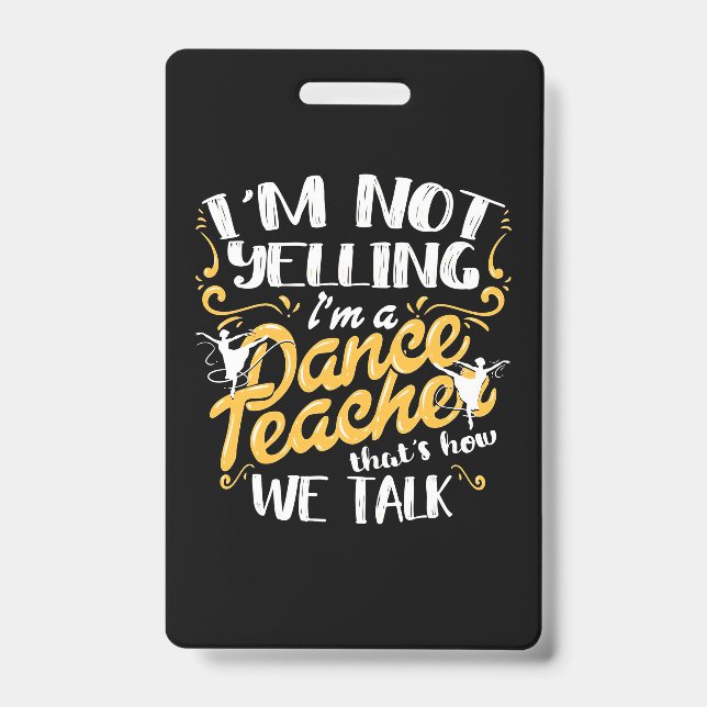 I Am A Dance Teacher ID Badge (Front)