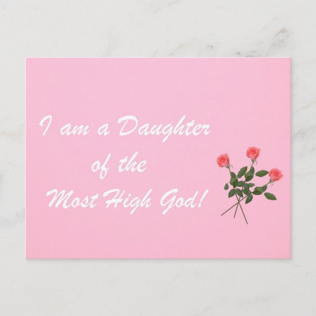 I am a Daughter of the Most High God! Postcard (Front)