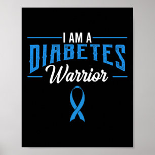 I Am A Diabetes Warrior Awareness Ribbon Diabetic  Poster