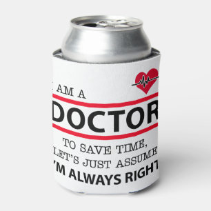 I am a Doctor Can Cooler