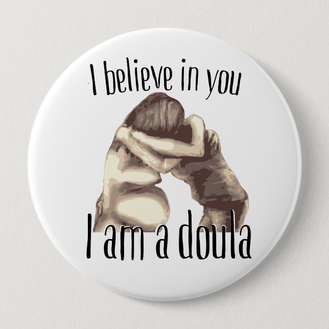 I am a doula - large button (Front)