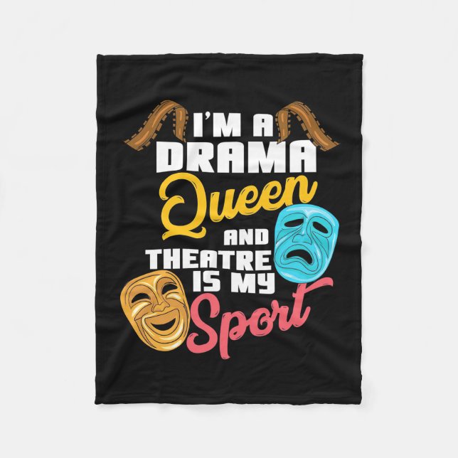 I Am A Drama Queen Fleece Blanket (Front)