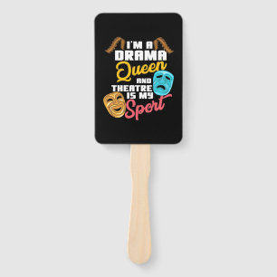 I Am A Drama Queen Hand Fan
