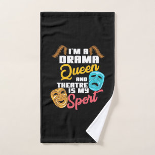 I Am A Drama Queen Hand Towel