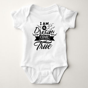 I am a Dream Come True Kid Baby Shirt