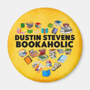 I Am A Dustin Stevens Bookaholic Magnet