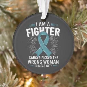 I Am A Fighter Cancer Picked The Wrong Woman Ornament