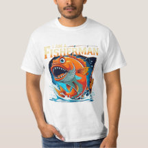 I Am a Fisherman – Bold & Funny Big Fish Design