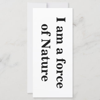 "I am a force of Nature" Intention Card