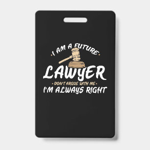 I Am A Future Lawyer ID Badge