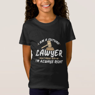 I Am A Future Lawyer T-Shirt