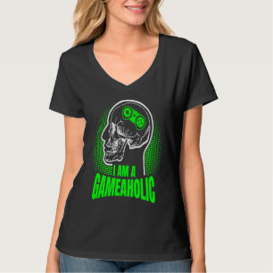 I am a GAMEAHOLIC Gamer Gaming Gamer 1 T-Shirt