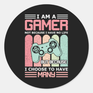 I Am A Gamer   Video game Classic Round Sticker