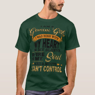 I Am A Gemini Girl I Was Born with My Heart On My T-Shirt