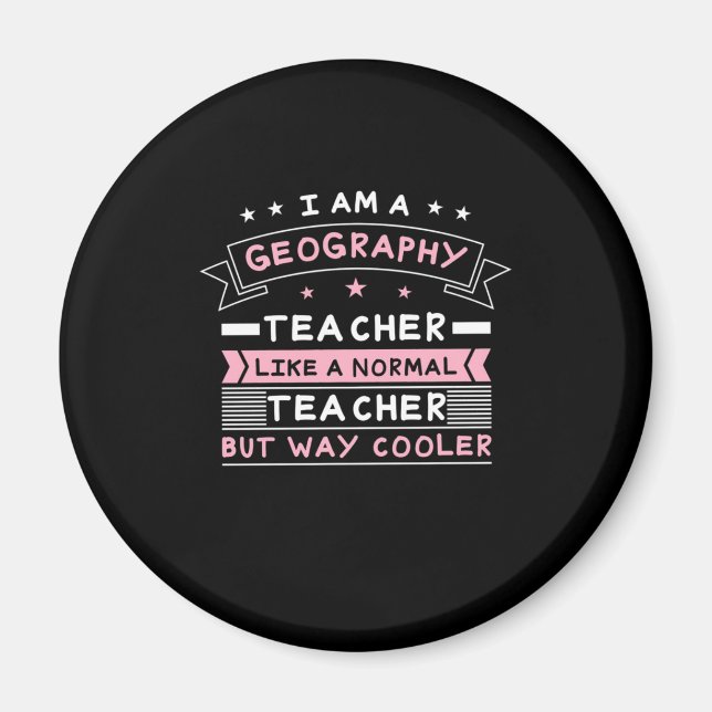 I Am A Geography Teacher Magnet (Front)