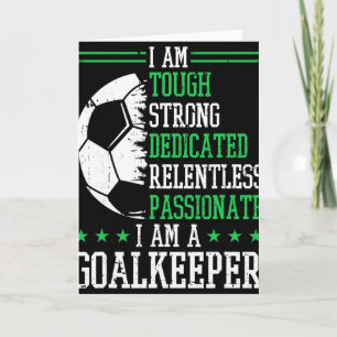 I Am A Goalkeeper Soccer Goalie Goalkeeper Card