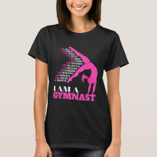 I Am A Gymnast Funny Handstand Gymnastics Gift Wom T-Shirt