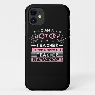 I Am A History Teacher Case-Mate iPhone Case