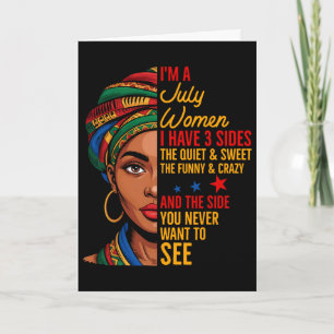 I Am A July Women I Have Three Sides Juneteenth Pr Card