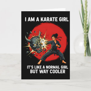 I Am A Karate Girl Quote For Girls 1 Card