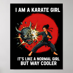 I Am A Karate Girl Quote For Girls 1  Poster