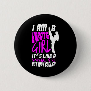I Am A Karate Girl Quote For Girls Comfort Colors  6 Cm Round Badge