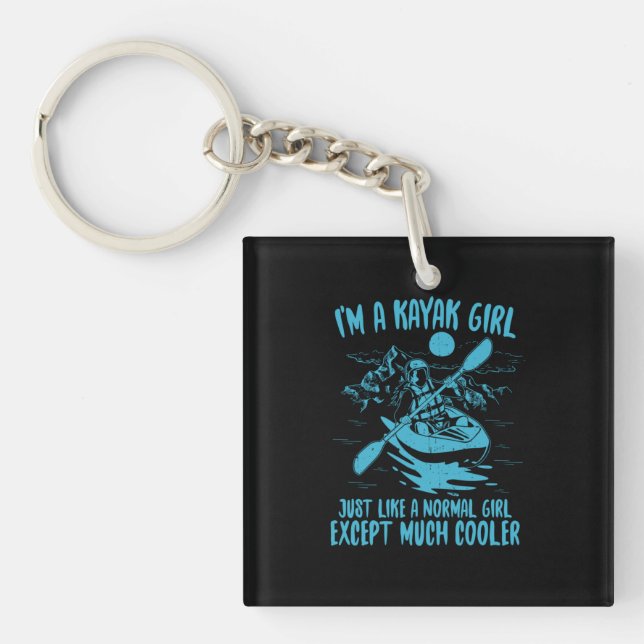 I Am A Kayak Girl Key Ring (Front)