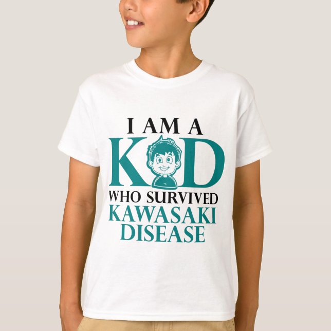 I AM A KID WHO SURVIVED KAWASAKI DISEASE T-Shirt (Front)