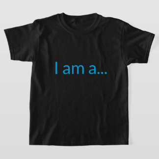 "I am a..." Kids Basic T-Shirt
