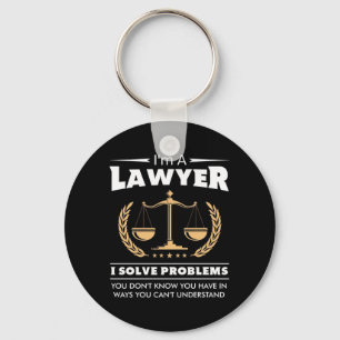 I Am A Lawyer I Solve Problems Key Ring