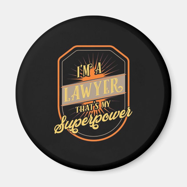 I Am A Lawyer Magnet (Front)