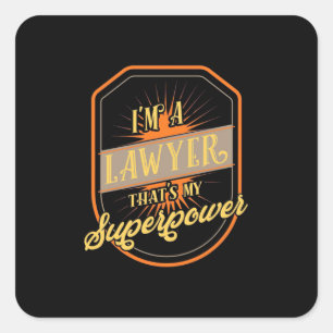 I Am A Lawyer Square Sticker