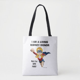 I AM A LIVING KIDNEY DONOR TOTE BAG