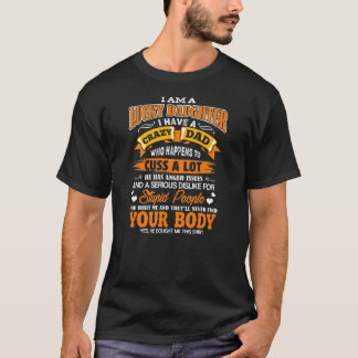 I Am A Lucky Daughter I Have A Crazy Dad Funny T-Shirt