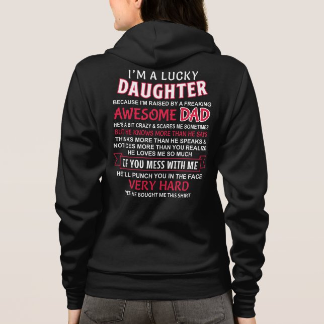 I am a Lucky daughter, I have an awesome dad Hoodie (Back)
