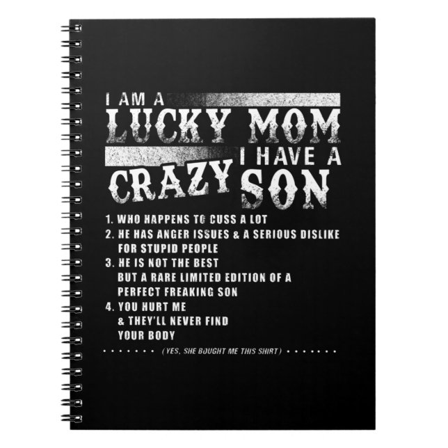 I Am A Lucky Mum I Have A Crazy Son Gift Idea Notebook (Front)