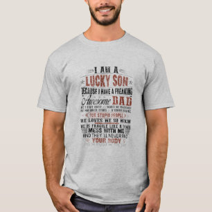 I AM A LUCKY SON T- T-Shirt