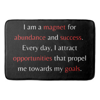 I am a magnet for abundance and success bath mat
