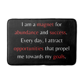 I am a magnet for abundance and success bath mat