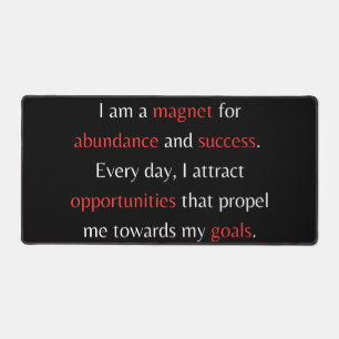 I am a magnet for abundance and success desk mat